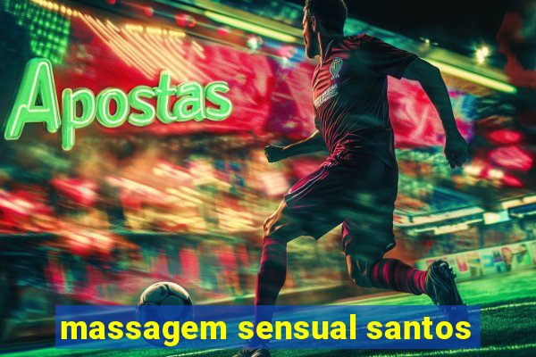 massagem sensual santos